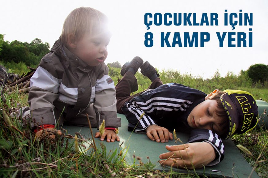 Çocuklarla Kamp Kurmak İçin Çocuklarla Kamp Kurmak İçin